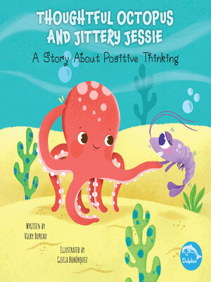 cover image of Thoughtful Octopus and Jittery Jessie